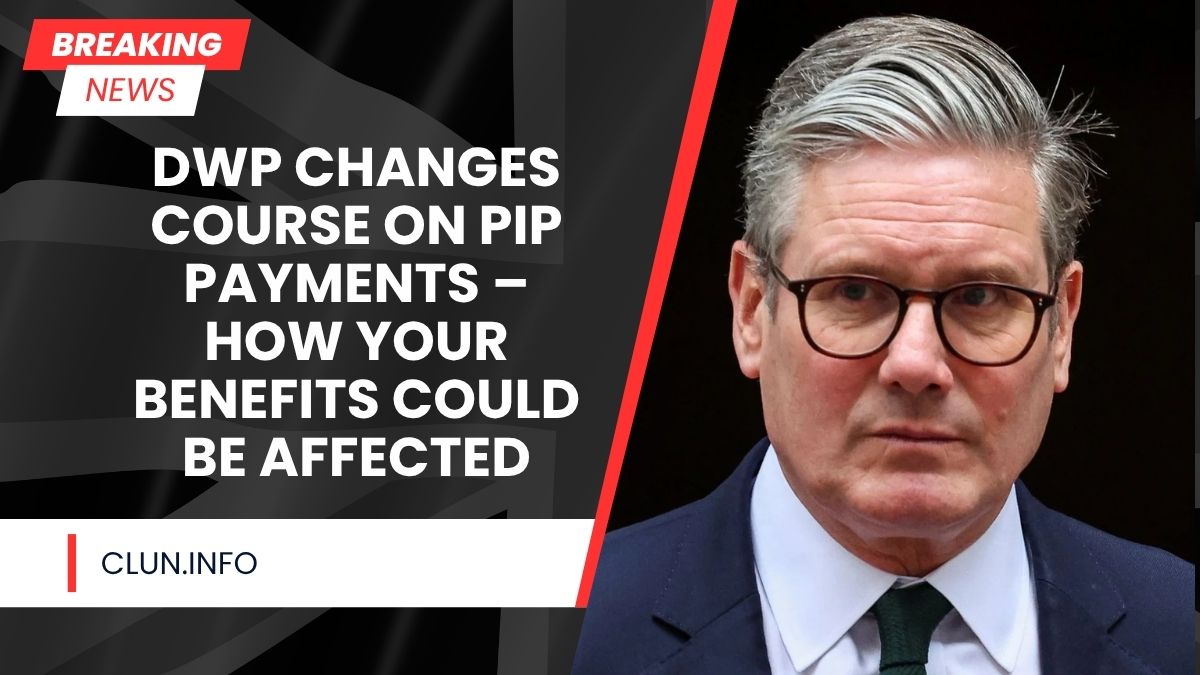 DWP Changes Course on PIP Payments – How Your Benefits Could Be Affected