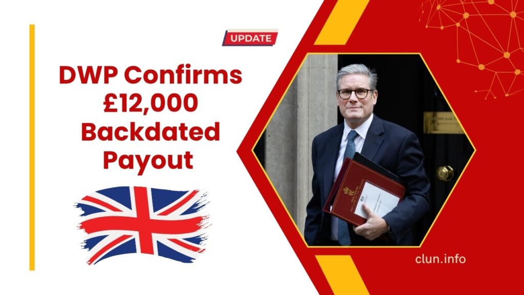 DWP Confirms £12,000 Backdated Payout – See If You Qualify Today!