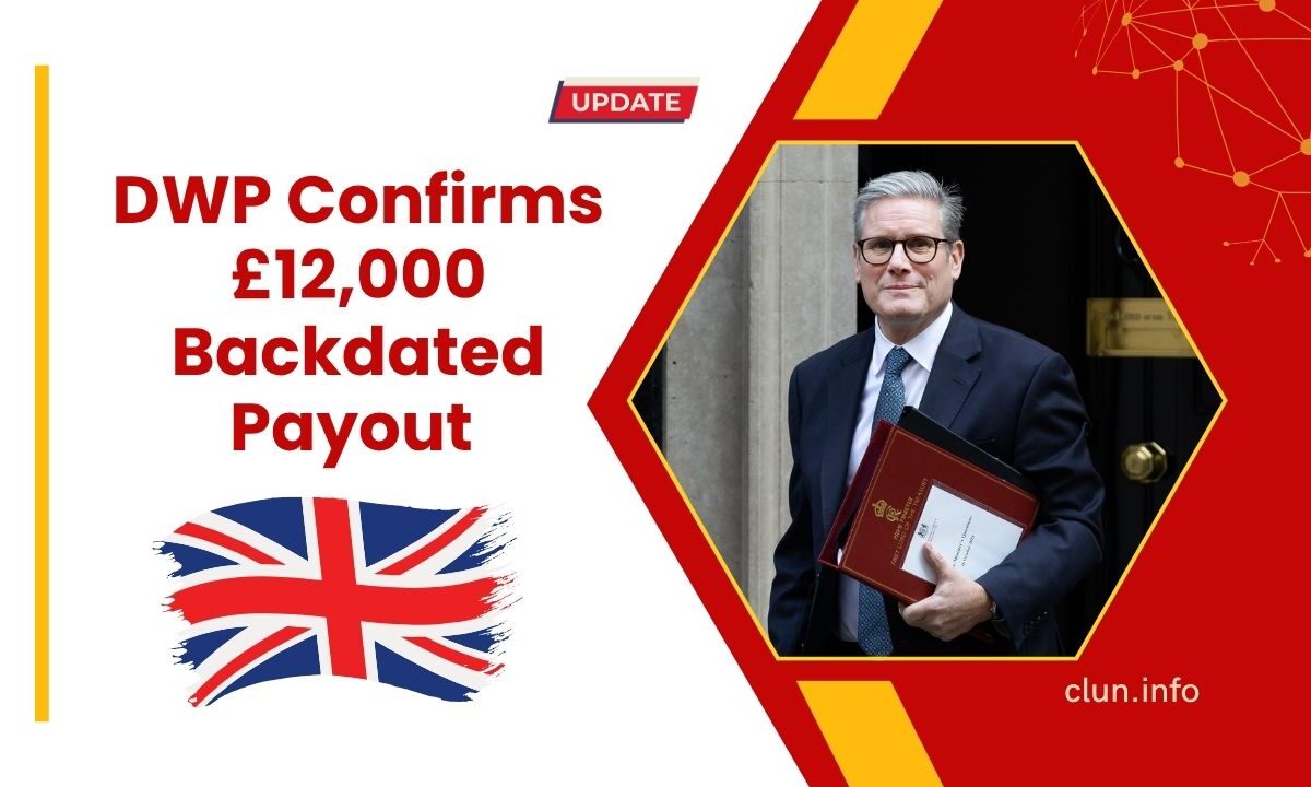 DWP Confirms £12,000 Backdated Payout – See If You Qualify Today!