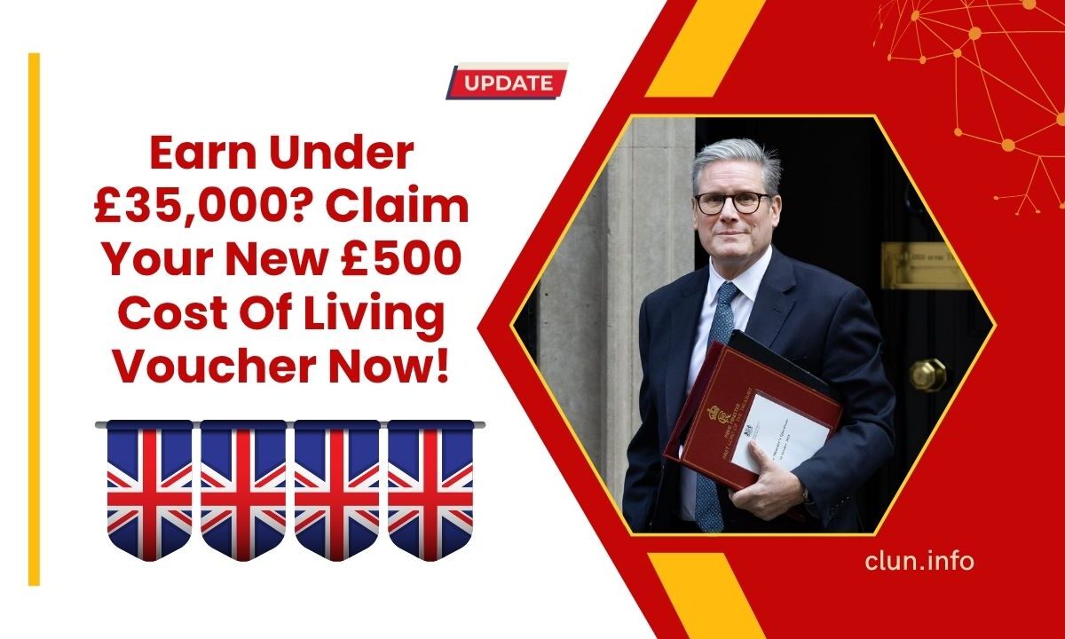 Earn Under £35,000? Claim Your New £500 Cost Of Living Voucher Now!