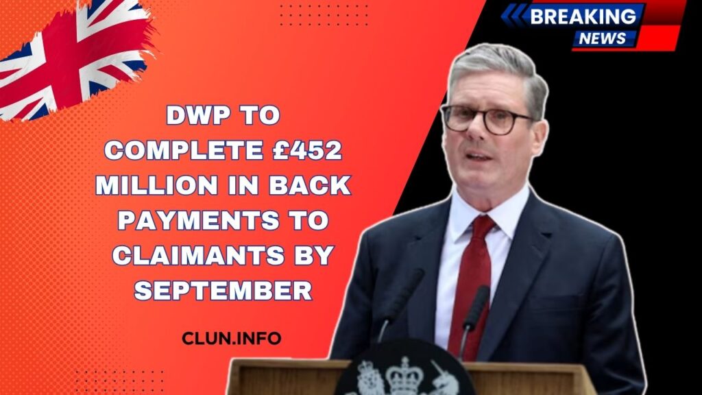DWP To Complete £452 Million In Back Payments To Claimants By September