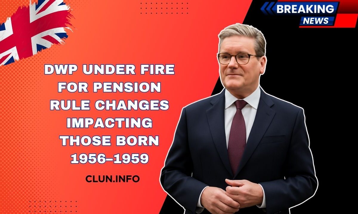 DWP Under Fire For Pension Rule Changes Impacting Those Born 1956–1959