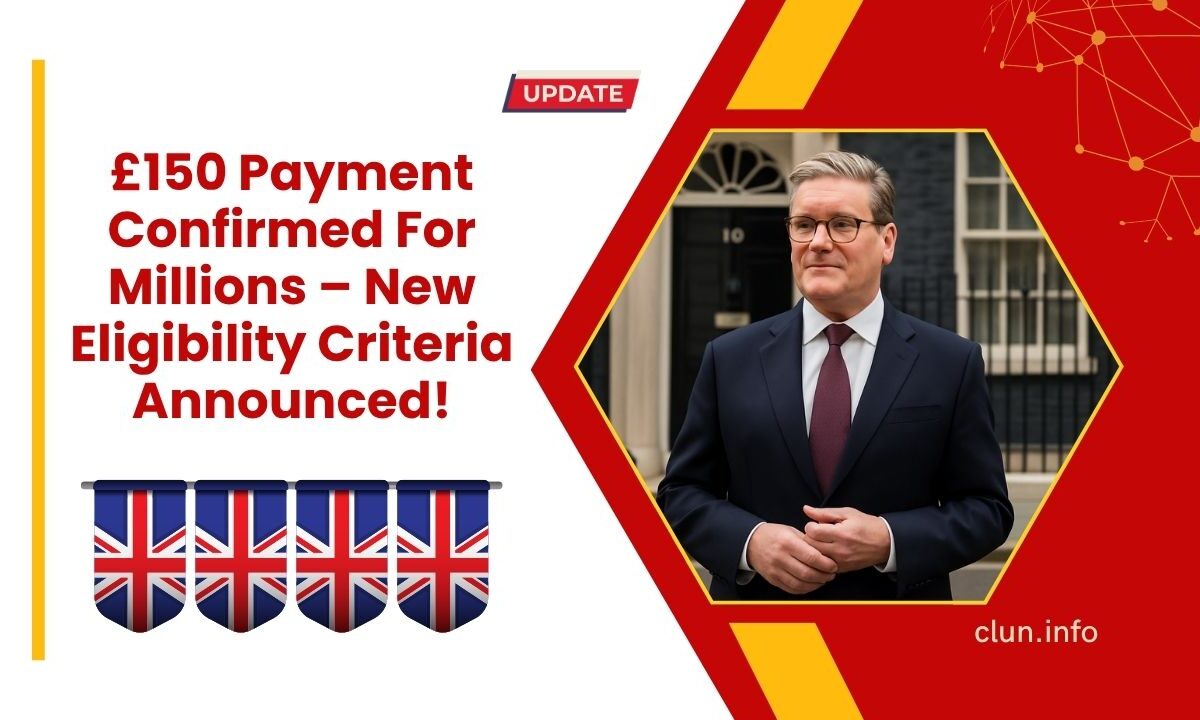 £150 Payment Confirmed For Millions – New Eligibility Criteria Announced!