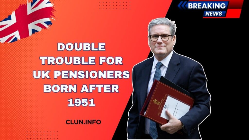 Double Trouble For UK Pensioners Born After 1951 – What You Need To Know