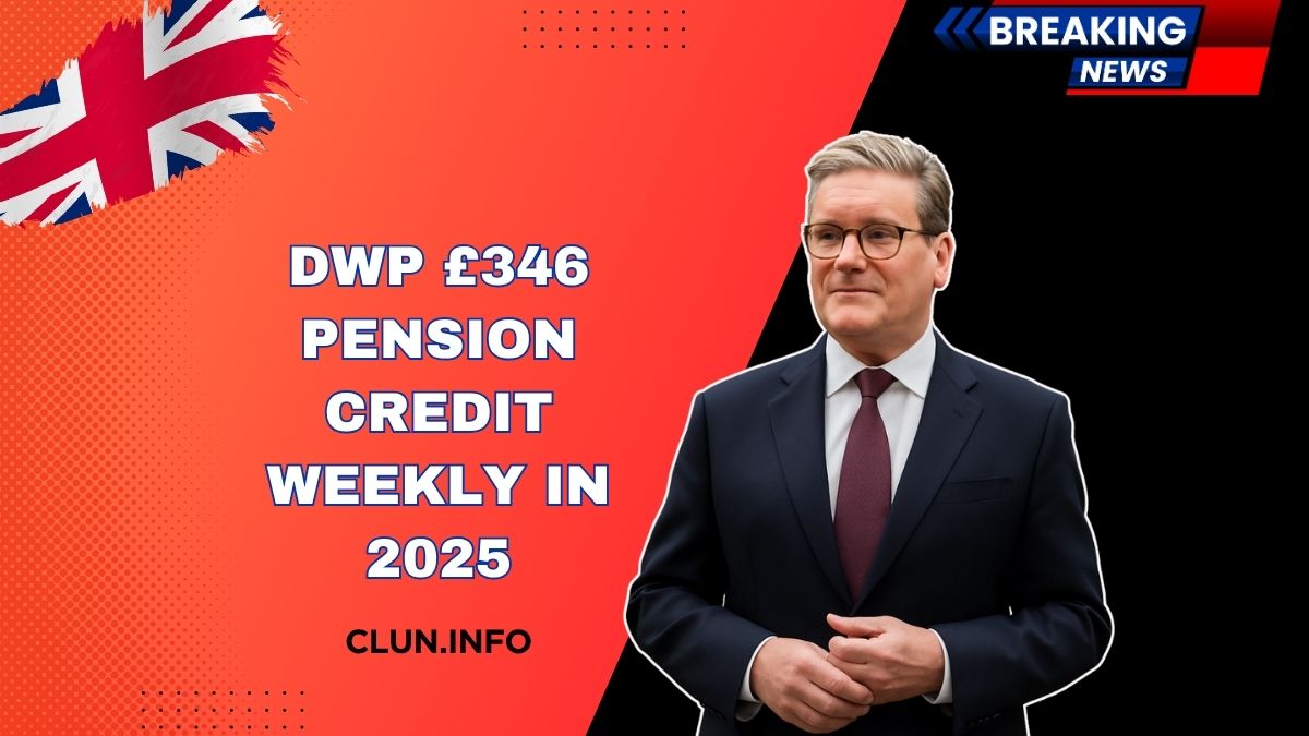 DWP £346 Pension Credit Weekly In 2025- Full Guide To Eligibility, Benefits & How To Claim