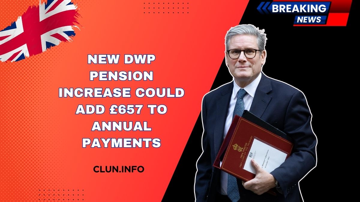 New DWP Pension Increase Could Add £657 To Annual Payments