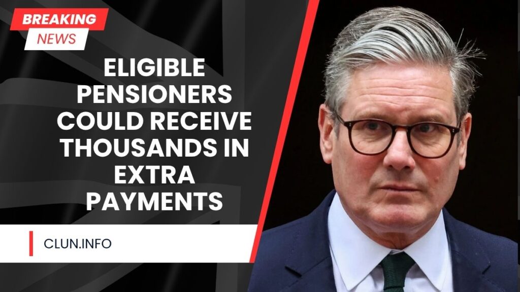 Eligible Pensioners Could Receive Thousands in Extra Payments
