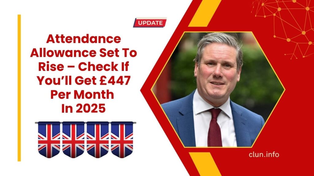 Attendance Allowance Set To Rise – Check If You’ll Get £447 Per Month In 2025