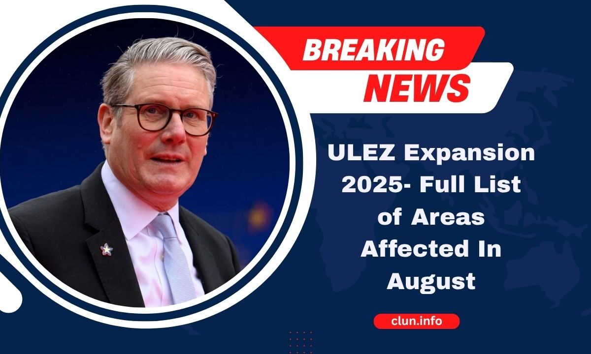 ULEZ Expansion 2025- Full List of Areas Affected In August And What Drivers Must Know Now