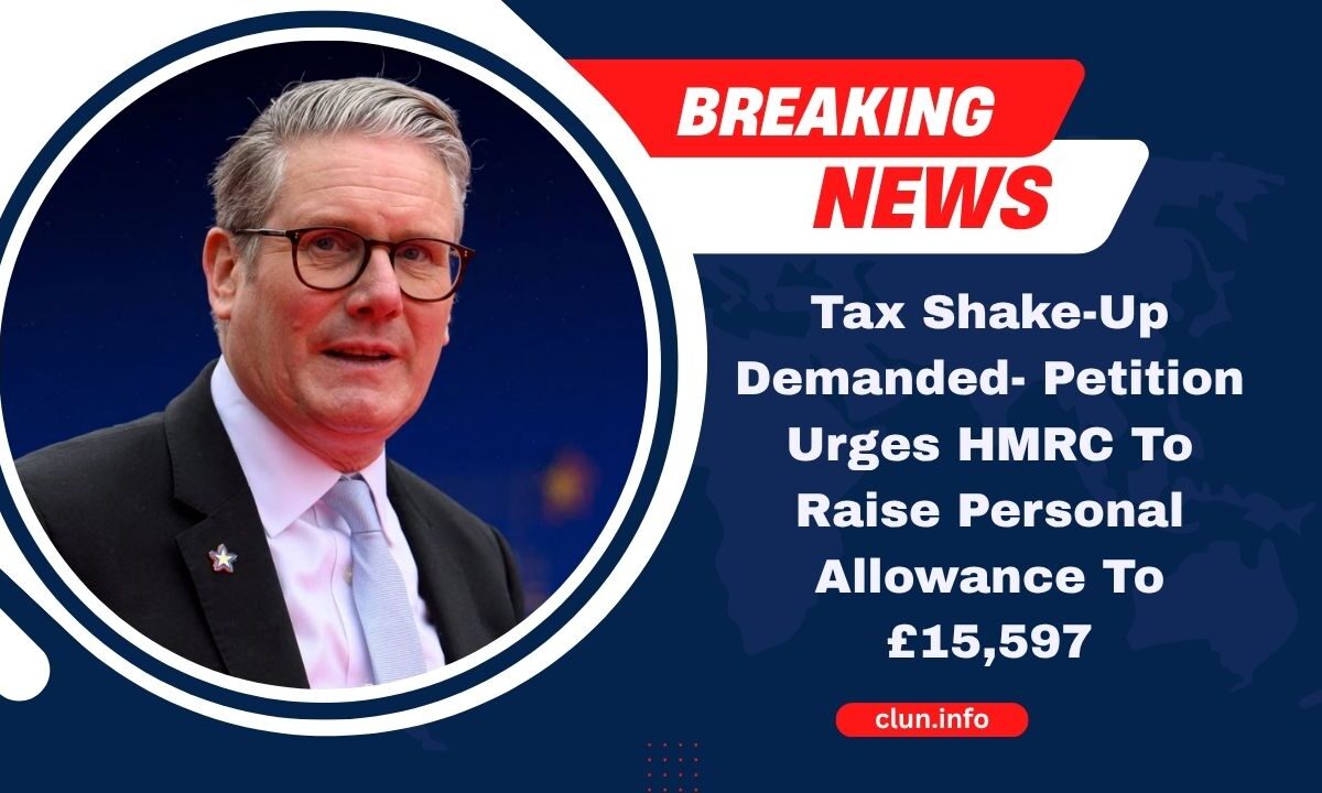 Tax Shake-Up Demanded- Petition Urges HMRC To Raise Personal Allowance To £15,597