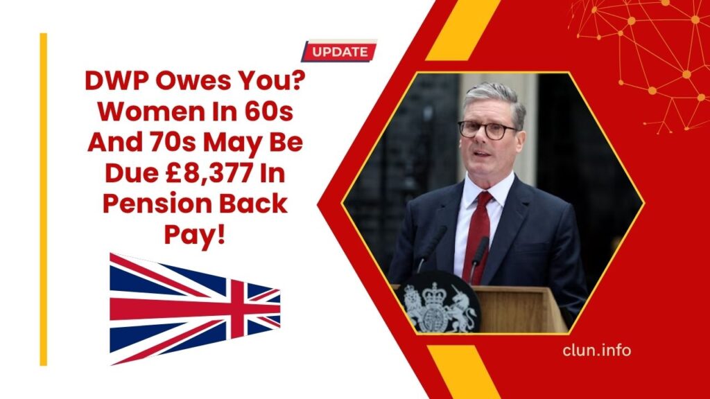 DWP Owes You? Women In 60s And 70s May Be Due £8,377 In Pension Back Pay!