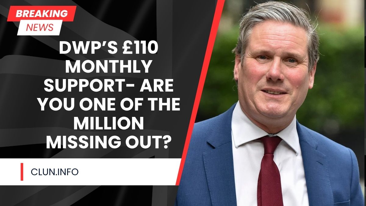 DWP’s £110 Monthly Support- Are You One of the Million Missing Out?