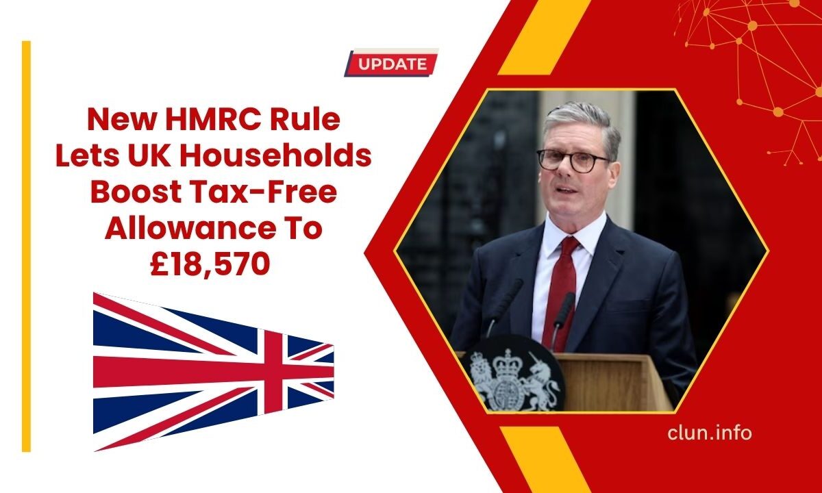 New HMRC Rule Lets UK Households Boost Tax-Free Allowance To £18,570 – Are You Eligible?