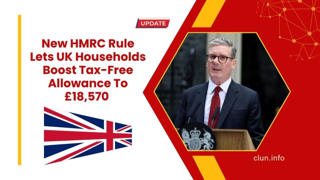 New HMRC Rule Lets UK Households Boost Tax-Free Allowance To £18,570 – Are You Eligible?