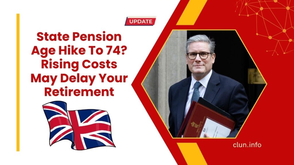 State Pension Age Hike To 74? Rising Costs May Delay Your Retirement
